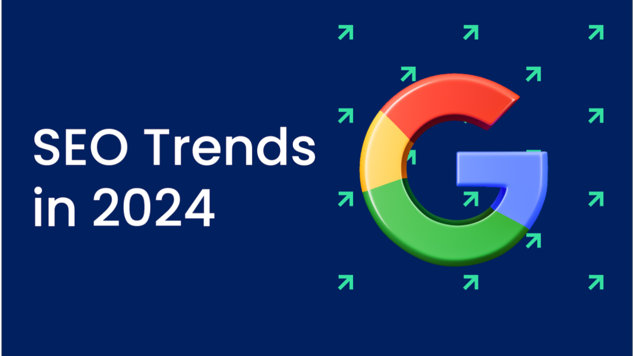 SEO Trends in 2024 – What are they?